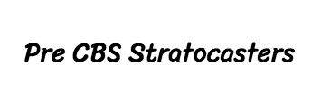 Pre CBS Stratocasters